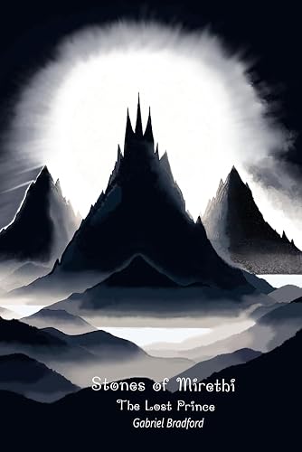 Stones of Mirethi: The Lost Prince book cover