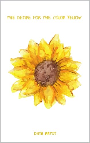 The Desire for the Color Yellow book cover